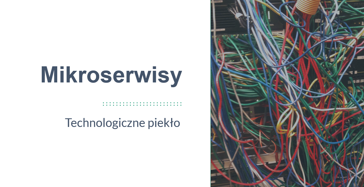 image from Mikroserwisy - technologicznie piekło