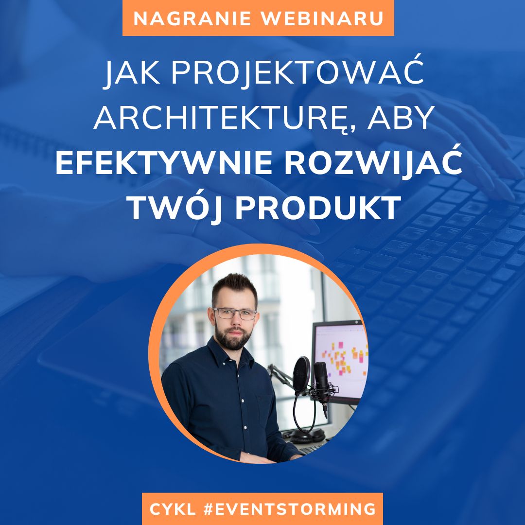 image from Jak projektować architekturę, aby efektywnie rozwijać Twój produkt